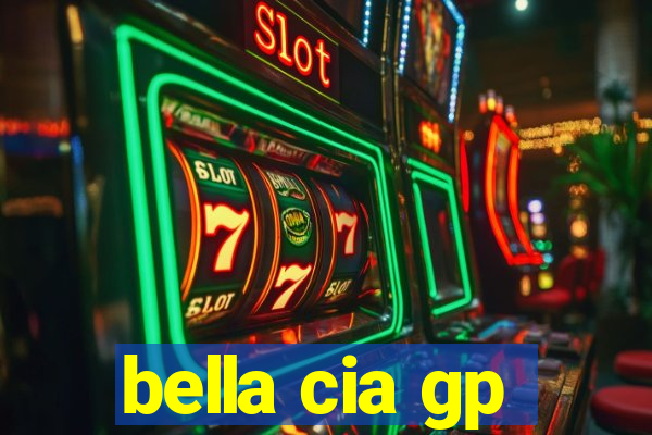 bella cia gp